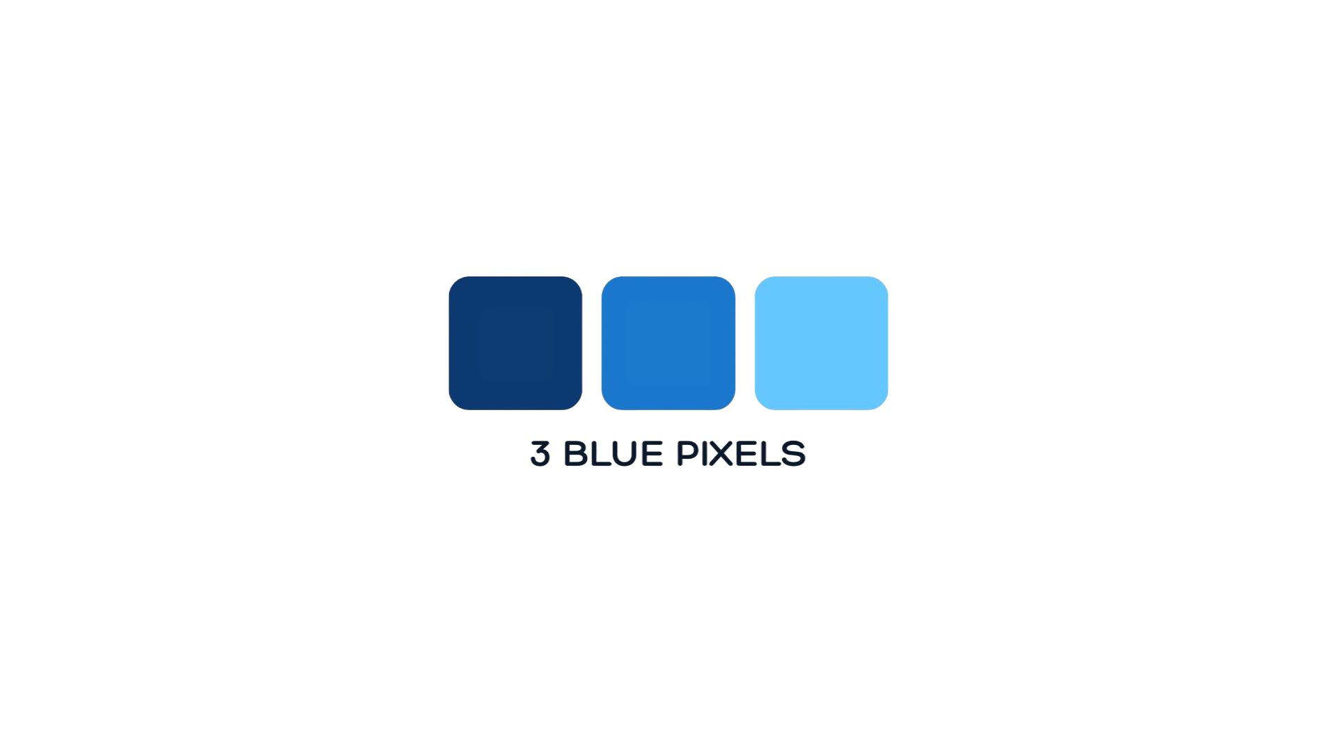 3 BLUE PIXELS